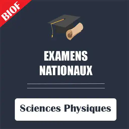 Play examens nationaux Sciences Physiques biof APK