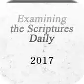 Free play online Examining the Scriptures Daily - 2017. APK Free play online Examining the Scriptures Daily - 2017. APK