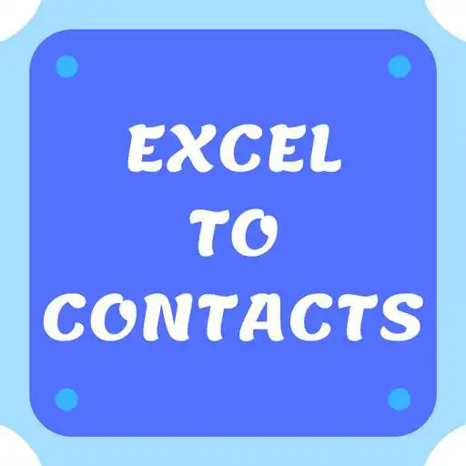 Play Excel To Contacts - import xlsx files APK Play Excel To Contacts - import xlsx files APK