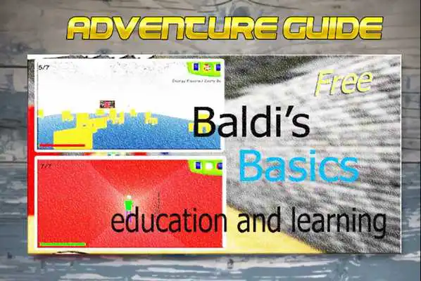 Play Exclusive Baldis Adventure Guide