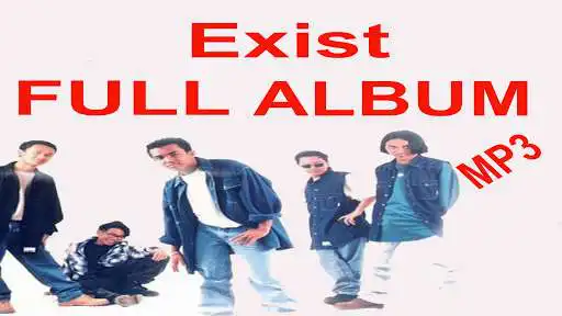 Play Exist Full Album MP3  and enjoy Exist Full Album MP3 with UptoPlay
