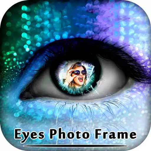 Free play online Eye Photo Frame APK Free play online Eye Photo Frame APK