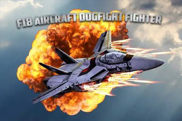 Play F18 Aircraft Dogfight Fighter