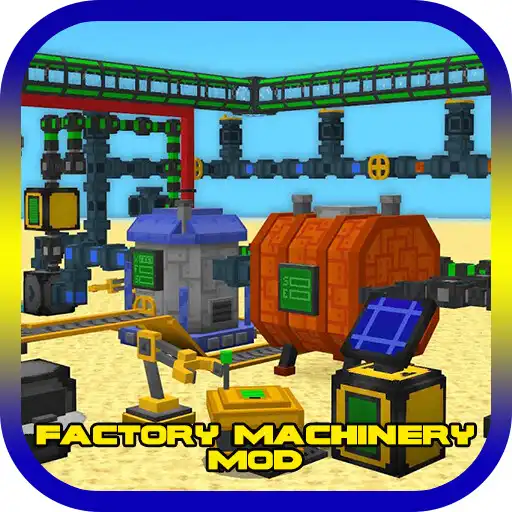 Play Factory Machinery Mod For MCPE APK