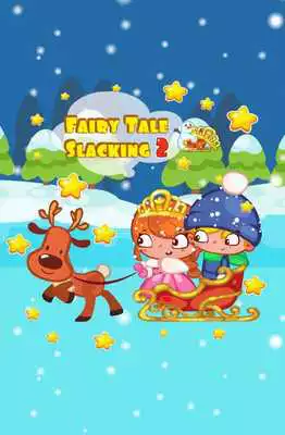 Play Fairy Tale Slacking 2