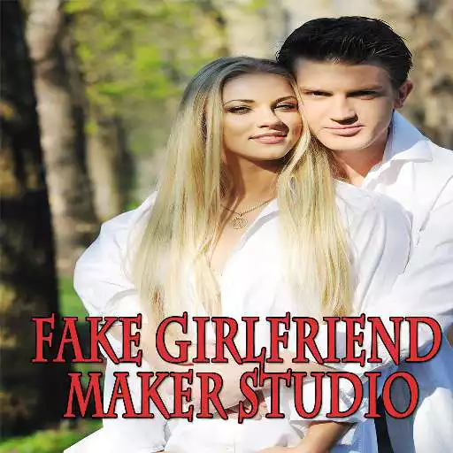 Free play online Fake Girlfriend Maker Studio To Impress People APK Free play online Fake Girlfriend Maker Studio To Impress People APK