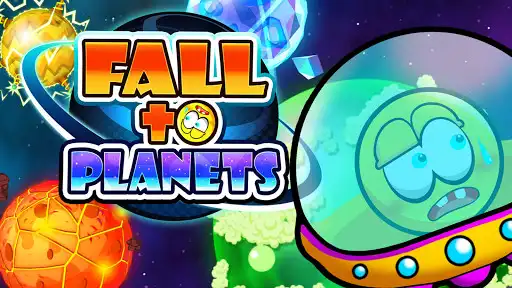 Play FALL to PLANETS  and enjoy FALL to PLANETS with UptoPlay