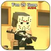 Free play online Fan Of Guns Guide APK Free play online Fan Of Guns Guide APK