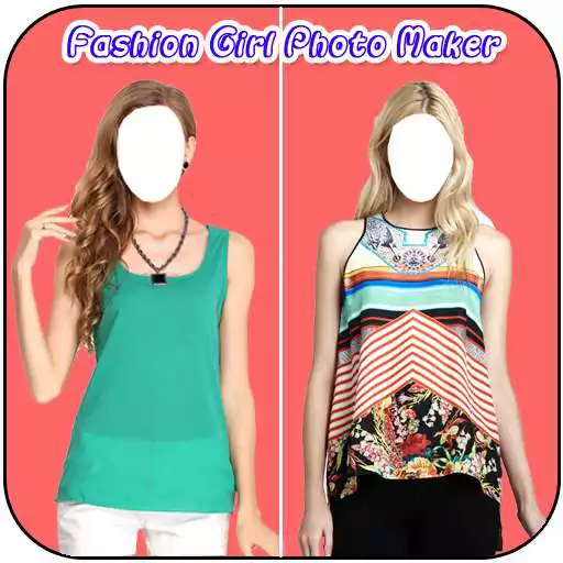 Play Fashion Girl Photo Maker APK Play Fashion Girl Photo Maker APK