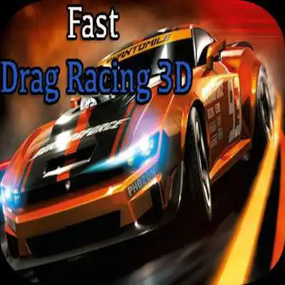 Play Fast Drag Racing 3D