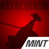 Free play online Fatal Slash APK Free play online Fatal Slash APK