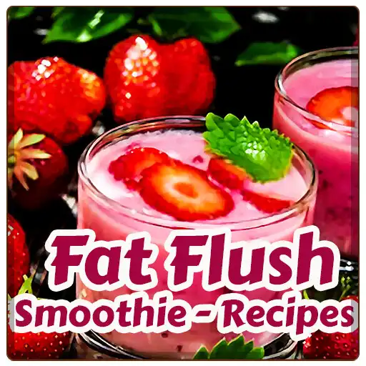 Play Fat Flush Smoothie Recipes APK
