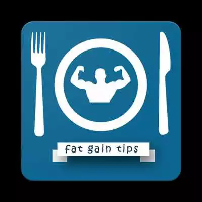 Play Fat Gain Tips
