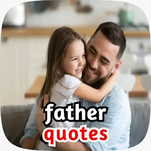 Play father quotes APK