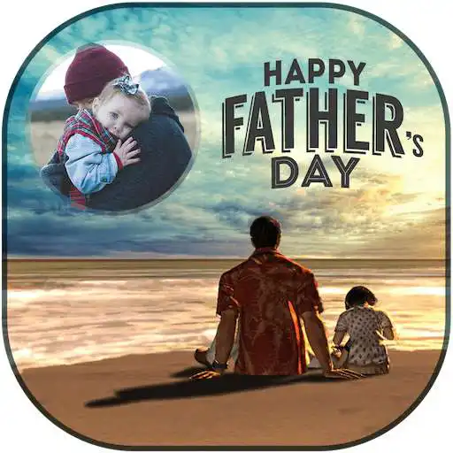 Play Fathers Day Photo Frame Editor 2020 APK