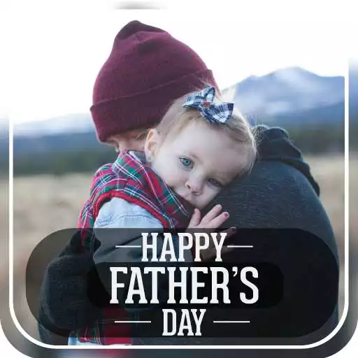 Play Fathers Day Quotes, Wishes and Card 2019 APK Play Fathers Day Quotes, Wishes and Card 2019 APK