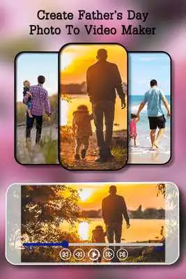 Play Fathers Day Video Maker 2018 - Fathers Day Video