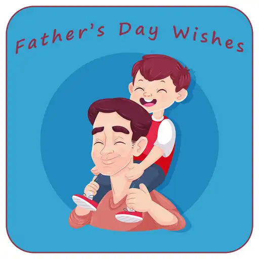 Play Fathers Day Wishes 2023 APK