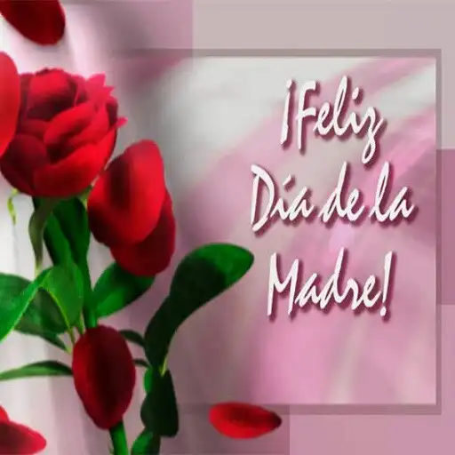 Play Felicitaciones Día de la Madre APK Play Felicitaciones Día de la Madre APK