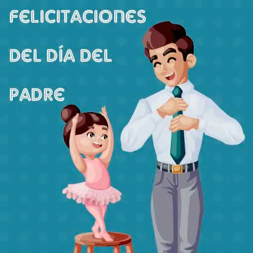 Play Felicitaciones Dia del Padre APK Play Felicitaciones Dia del Padre APK