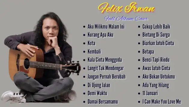 Play Felix Irwan Full Album Cover  and enjoy Felix Irwan Full Album Cover with UptoPlay