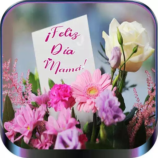 Play Feliz Día de la Madre 2021 APK Play Feliz Día de la Madre 2021 APK