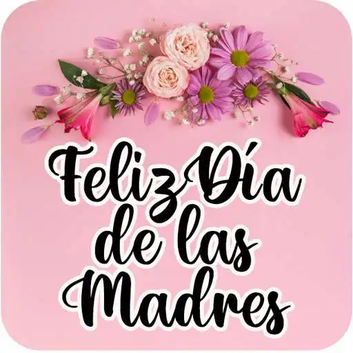 Play Feliz día de la Madre APK Play Feliz día de la Madre APK