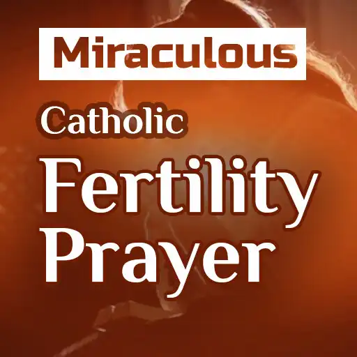 Play Fertility Prayer - Prayer To Conceive - Catholic APK Play Fertility Prayer - Prayer To Conceive - Catholic APK
