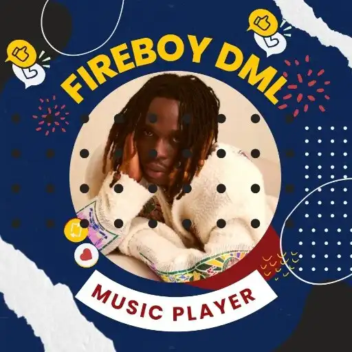 Play FIREBOY DML Songs - Mp3 Player APK Play FIREBOY DML Songs - Mp3 Player APK