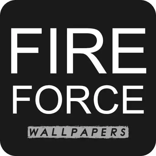 Play Fire Force Wallpapers -  4K HD Anime Background APK