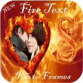 Free play online Fire Text Photo Frames New APK