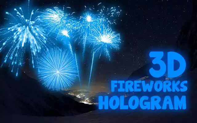 Play Fireworks Hologram 3D