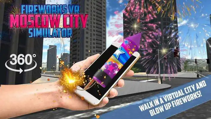 Play Fireworks VR Moscow City Simulator