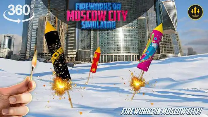 Play Fireworks VR Moscow City Simulator