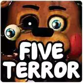 Free play online FIVE TERROR APK Free play online FIVE TERROR APK