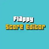 Free play online Flappy Score Editor APK Free play online Flappy Score Editor APK