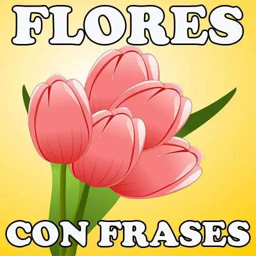 Free play online Flores Con Frases APK Free play online Flores Con Frases APK