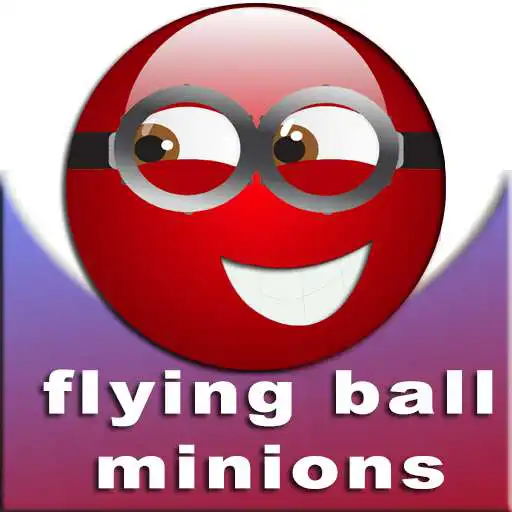 Free play online flying ball minions APK Free play online flying ball minions APK