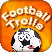 Free play online Football trolls and memes - World Cup 2018 APK