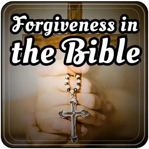 Play Forgiveness in the Bible APK