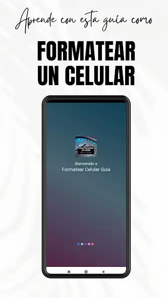 Play Formatear Celular Guía  and enjoy Formatear Celular Guía with UptoPlay