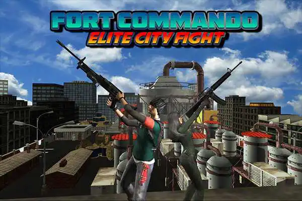 Play Fort Commando: Elite City Fight