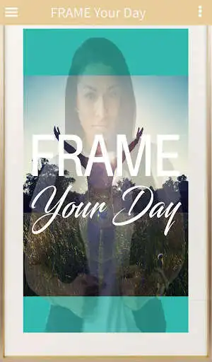 Play FRAME Your Day App  and enjoy FRAME Your Day App with UptoPlay