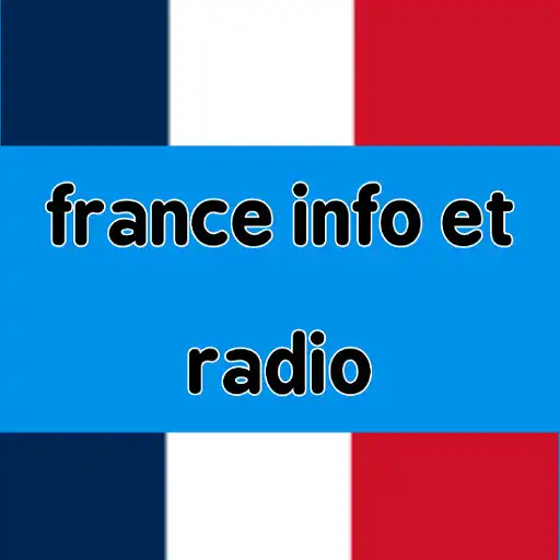 Play france info et radio APK Play france info et radio APK