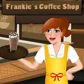 Free play online Frankies Coffee Shop APK Free play online Frankies Coffee Shop APK
