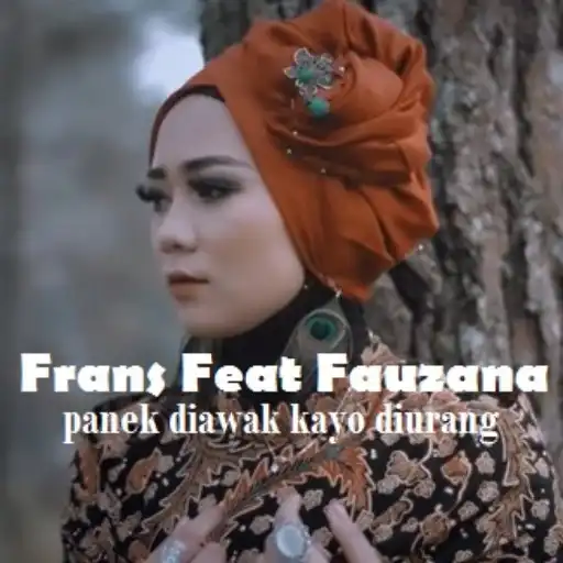 Play Frans Feat Fauzana - Panek Diawak Kayo Diurang APK Play Frans Feat Fauzana - Panek Diawak Kayo Diurang APK