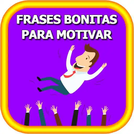Play Frases Bonitas para Motivar a las personas APK