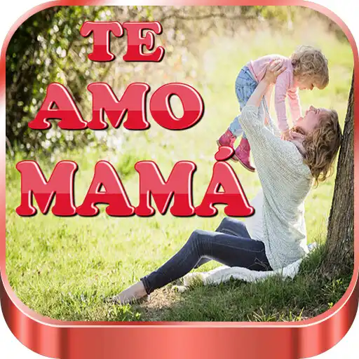 Play Frases de Amor para Mamá APK