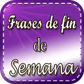 Free play online Frases de Buen fin de Semana APK Free play online Frases de Buen fin de Semana APK