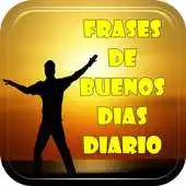 Free play online Frases de Buenos Dias Diarias APK